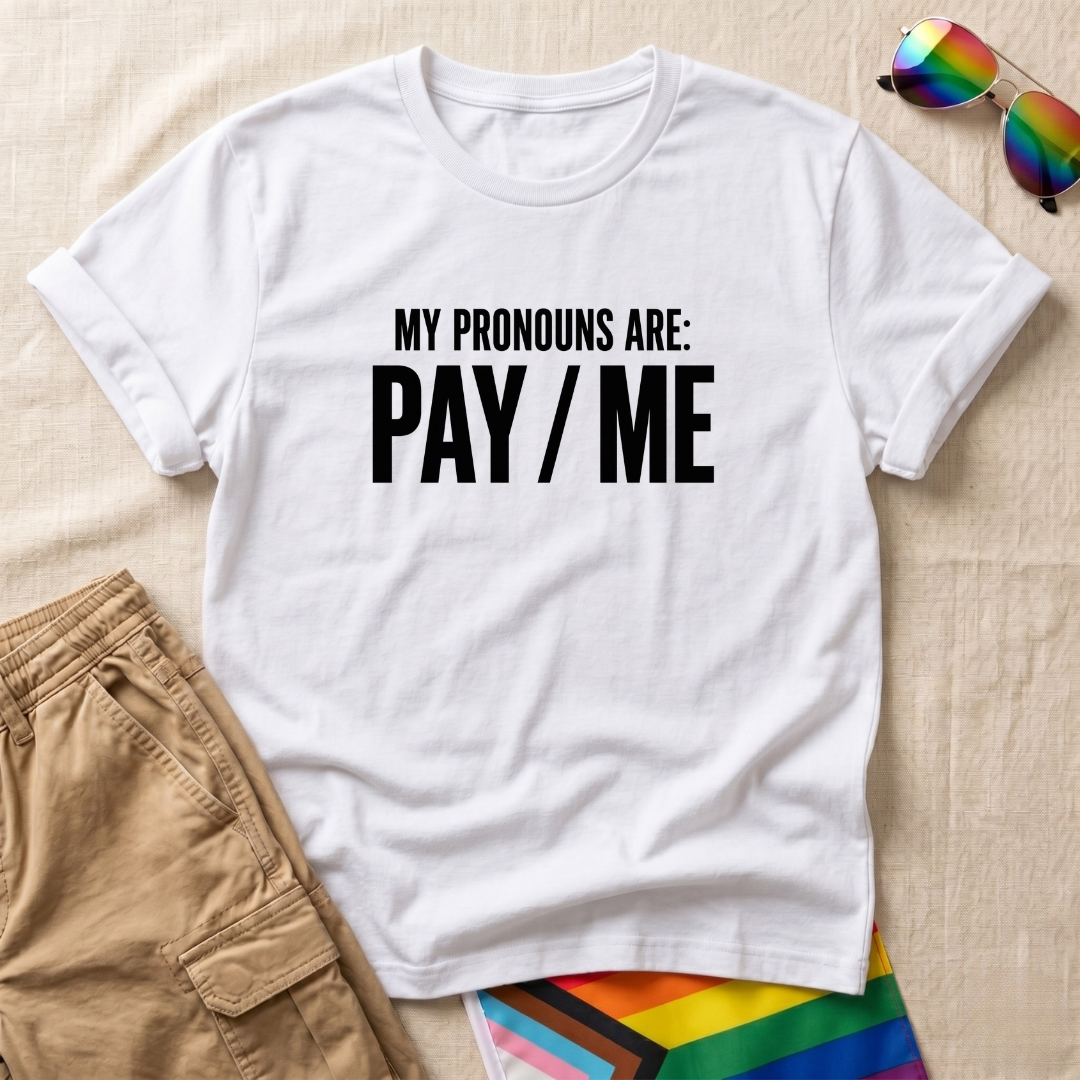 Pay Me T-Shirt