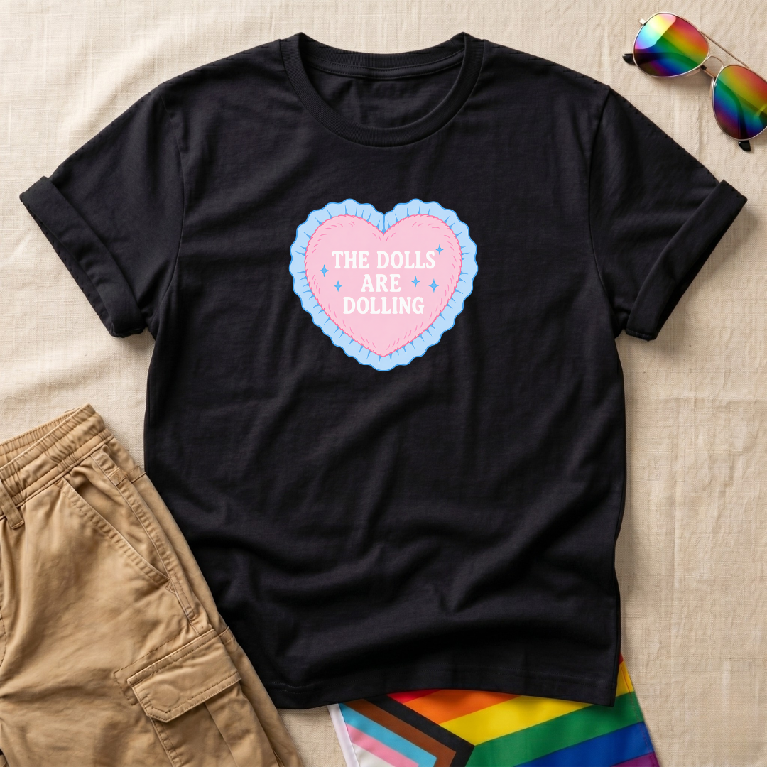Dolls Dolling T-Shirt