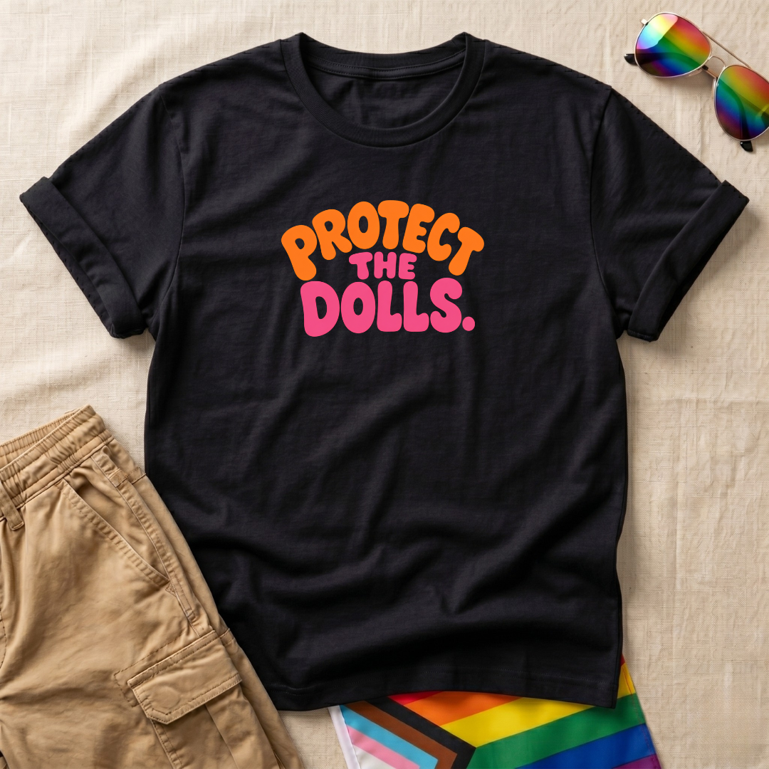 Protect the Dolls T-Shirt