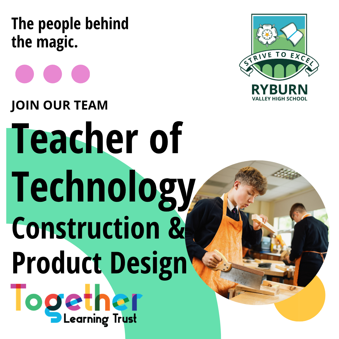 Teacher of Technology - Construction &amp; Product Design 