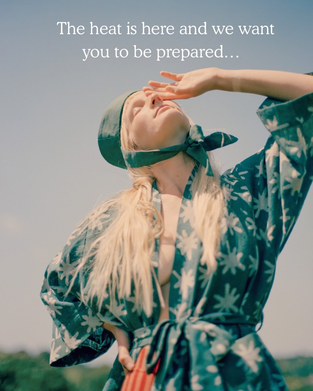 When it comes to hot weather, we really do have you covered. Our fabrics and styles come into their own. We only use natural plant fibres which help with heat regulation and to natural dyes to let your skin breathe. Our sizing is often generous, our 