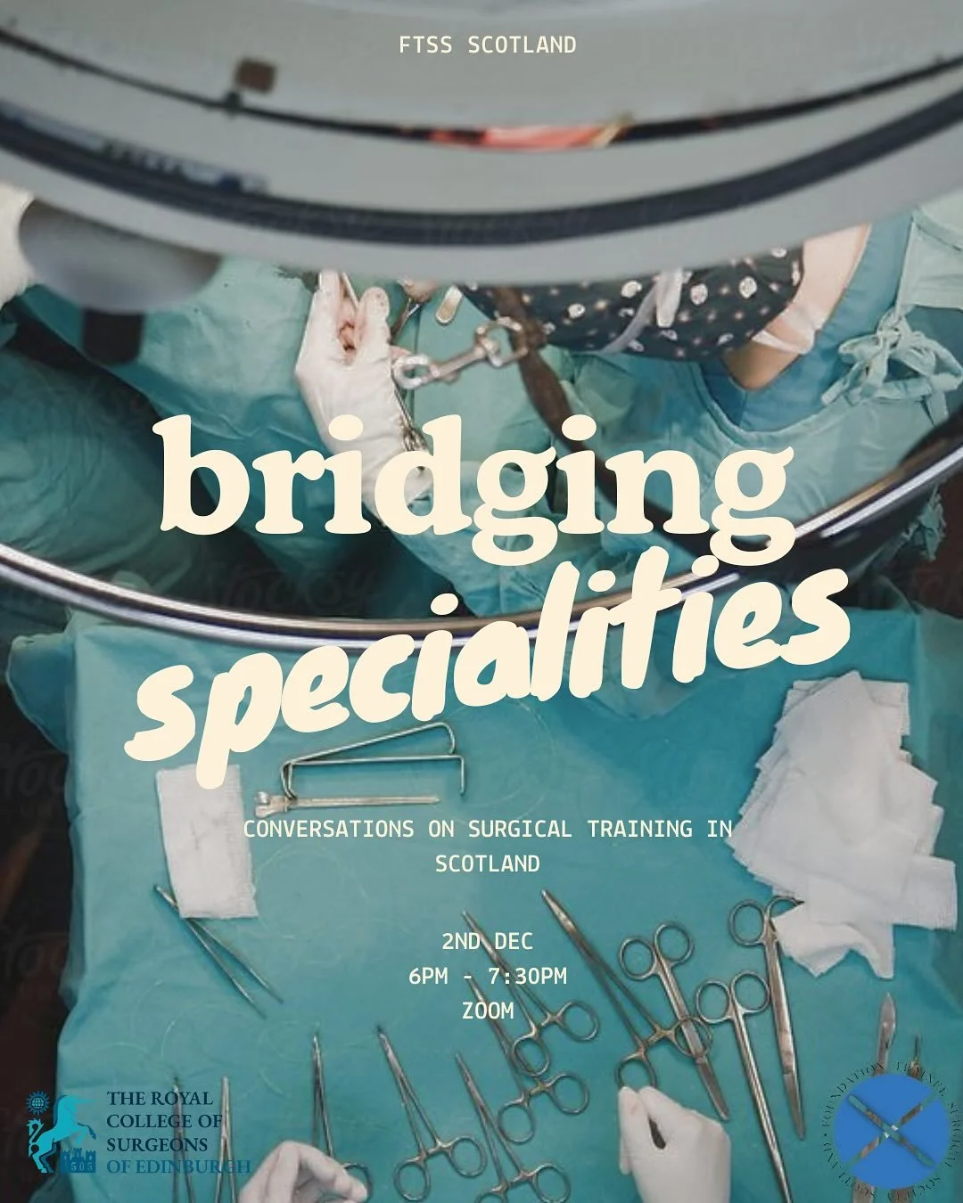 Bridging Specialities: Surgical Training in Scotland 🏴󠁧󠁢󠁳󠁣󠁴󠁿

Join us on 2 Dec, 18:00&ndash;19:30 for a multi-specialty panel featuring ST registrars from General Surgery, T&amp;O, Vascular, ENT, and more! 
Short specialty overviews + open Q&a