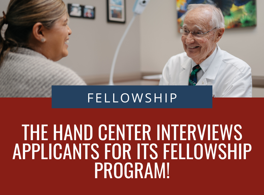 Fellowship — Blog — Hand & Upper Extremity Center of San Antonio