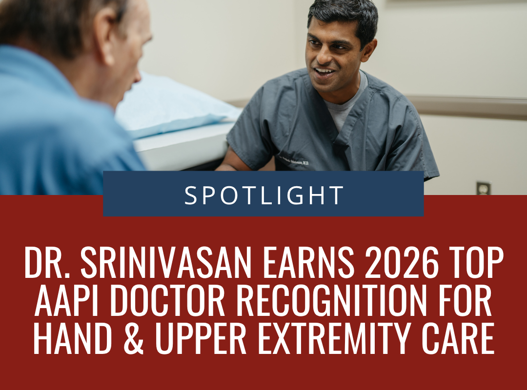 Dr. Srinivasan Earns 2026 Top AAPI Doctor Recognition for Hand &amp; Upper Extremity Care