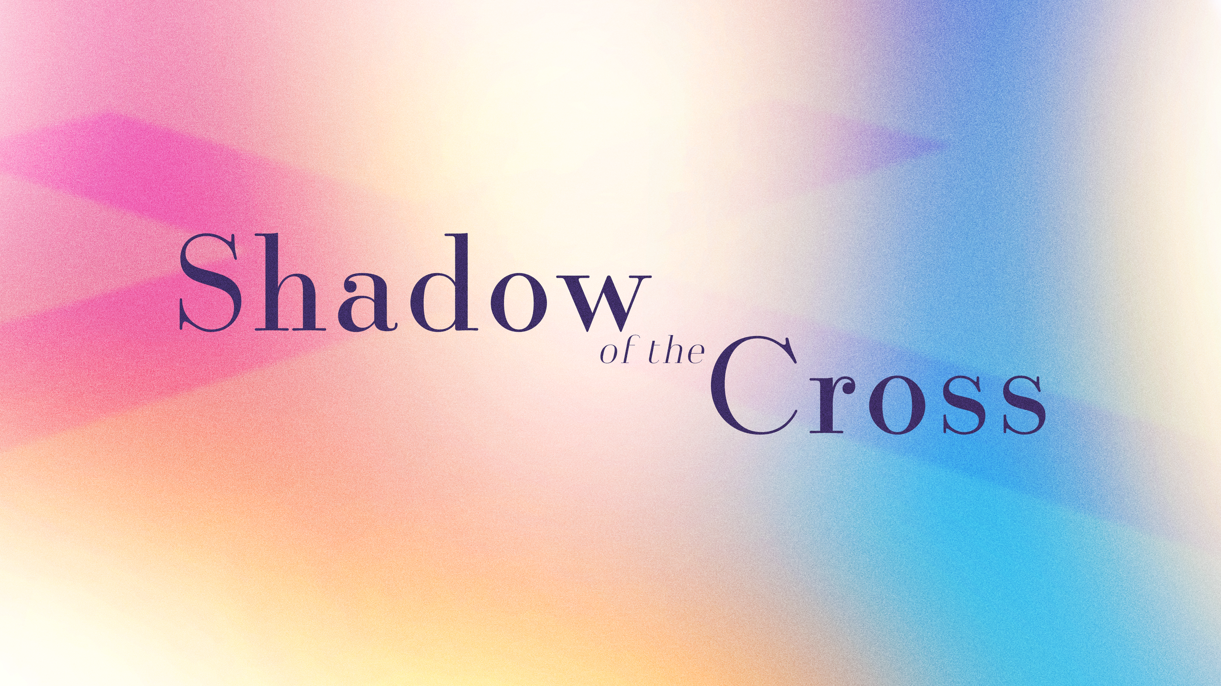 Shadow of the Cross: A New Discipleship