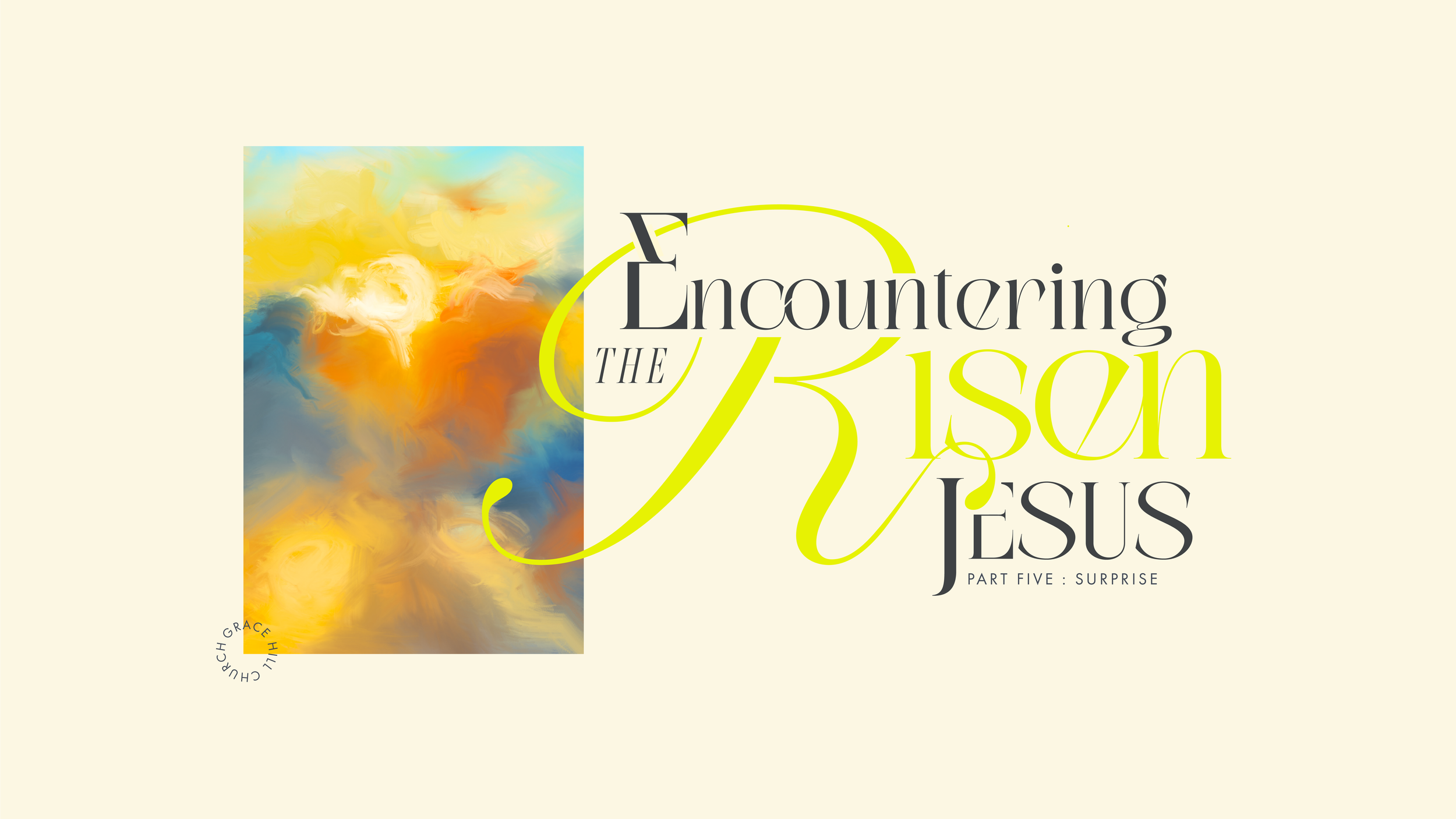 Encountering the Risen Jesus: SURPRISE