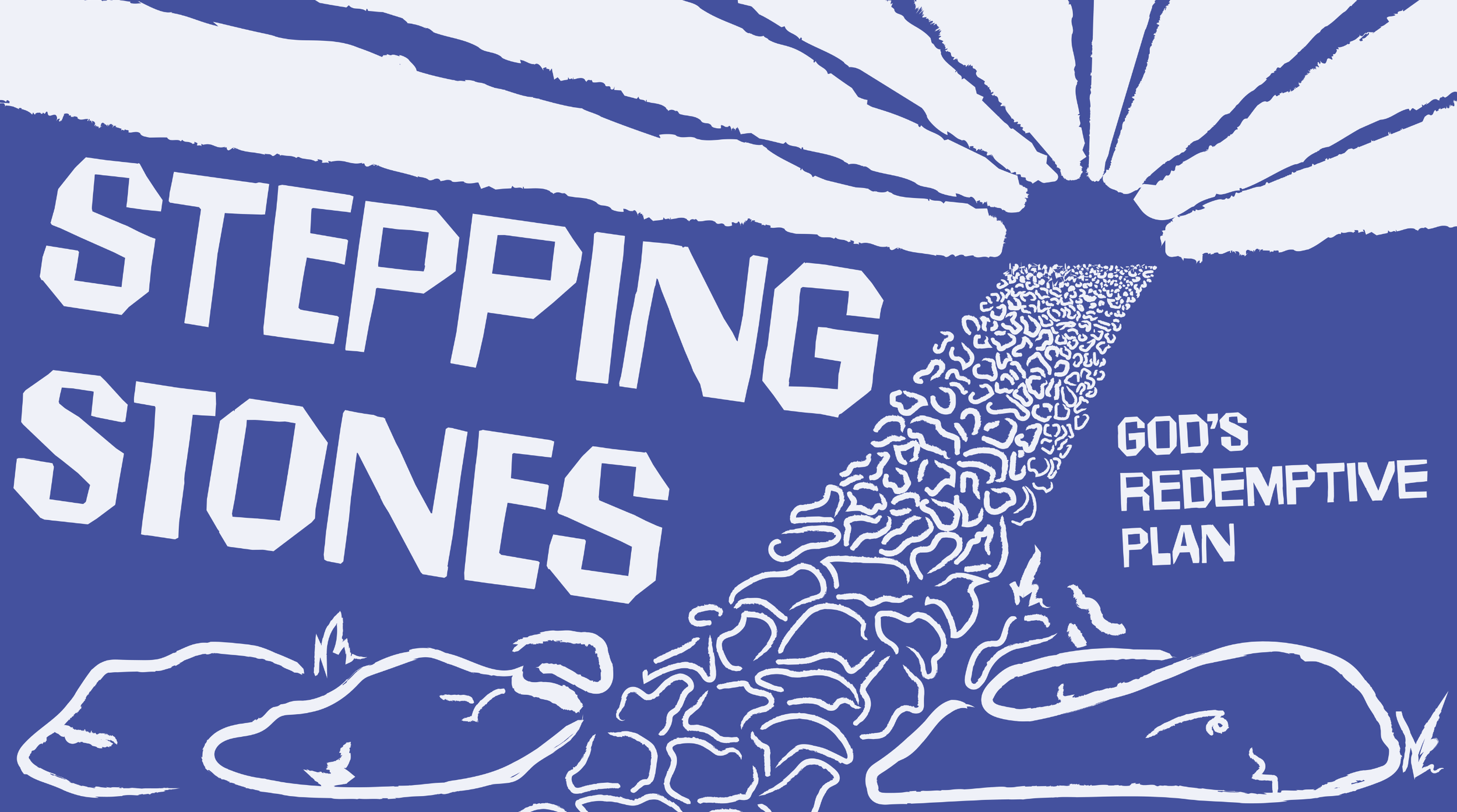 Stepping Stones: God’s Redemptive Plan