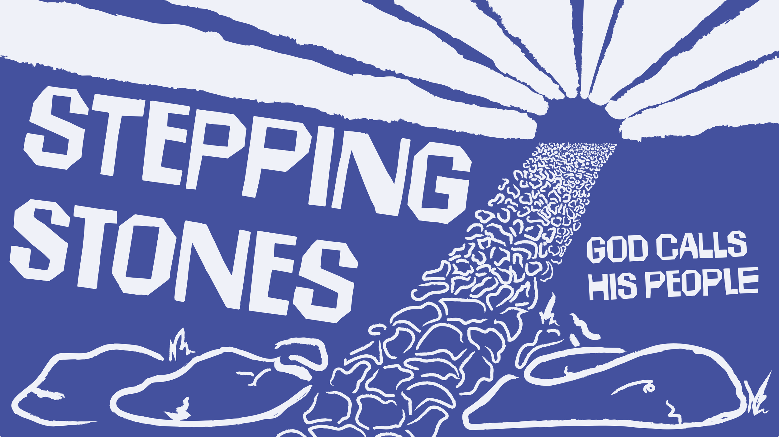 Stepping Stones: God Calls His People