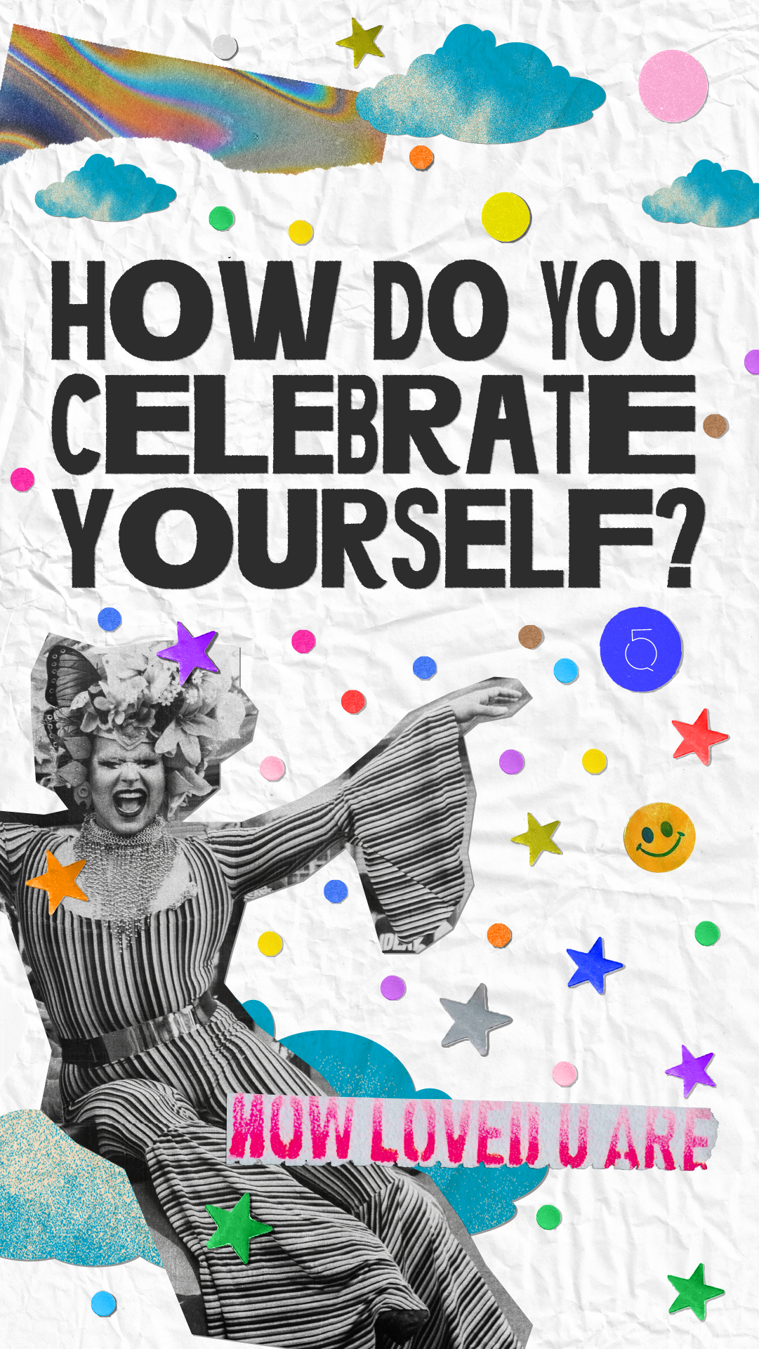 HOW DO YOU CELEBRATE YOURSELF.png