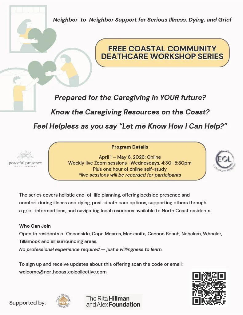 Coastal Community Death Care Workshop Series: Neighbor-to-Neighbor Support for Serious Illness, Dying, and Grief