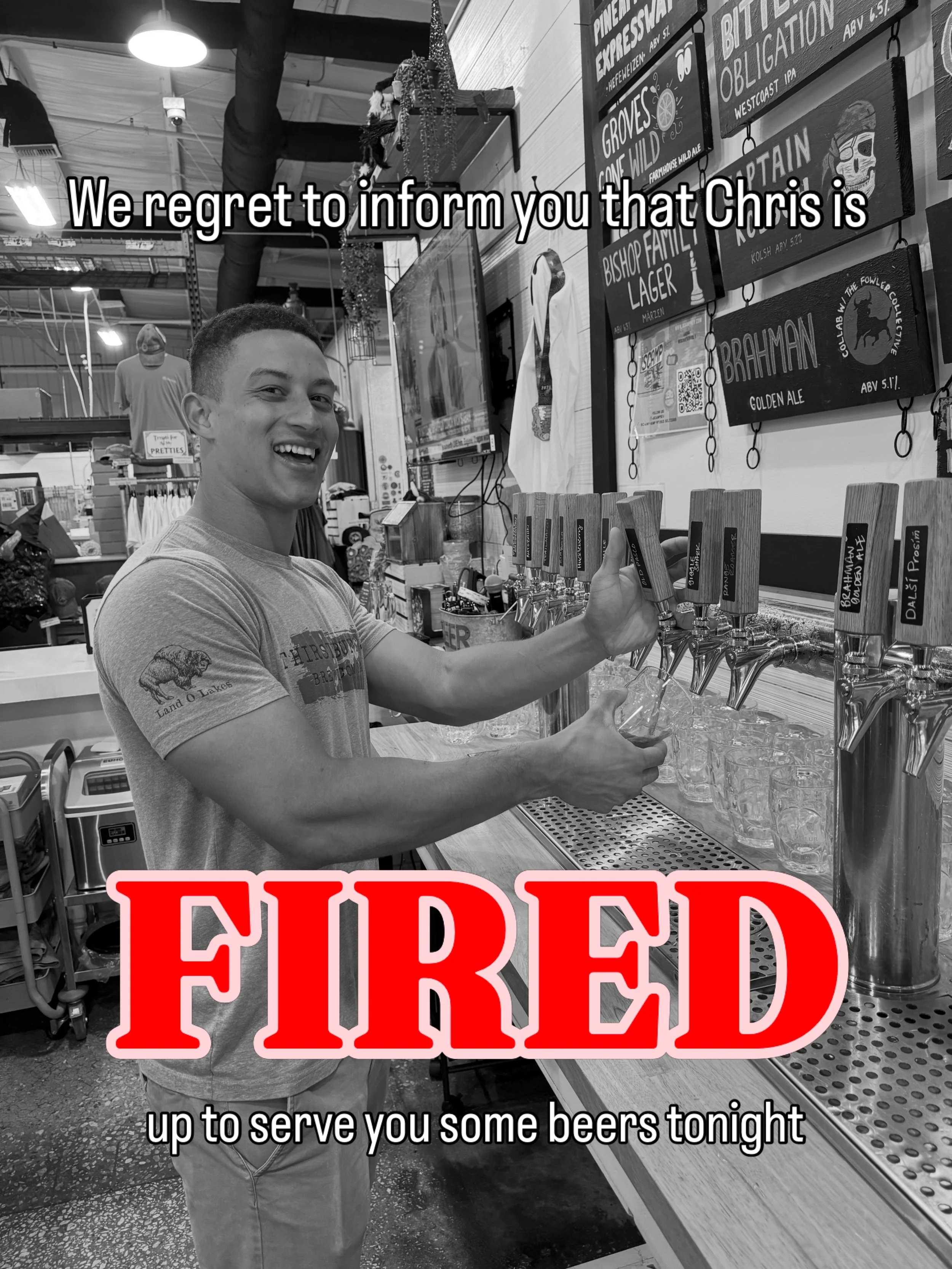 Okay he&rsquo;s not fired but he is leaving to go on vacation soon so come see him before he leaves! 😝