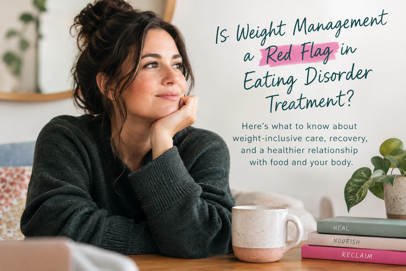 Woman reflecting on weight-inclusive eating disorder treatment and recovery.