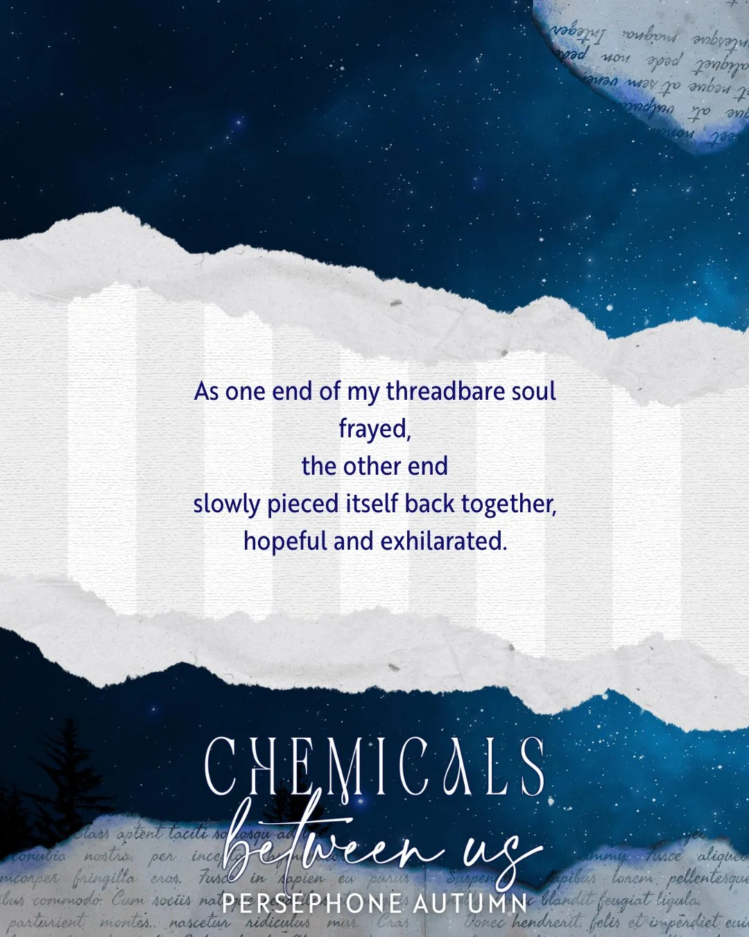 Going by the date, we're one month from release day! ✨

As one end of my threadbare soul
frayed,
the other end
slowly pieced itself back together,
hopeful and exhilarated.

Chemicals Between Us: https://books2read.com/CBUpoetry