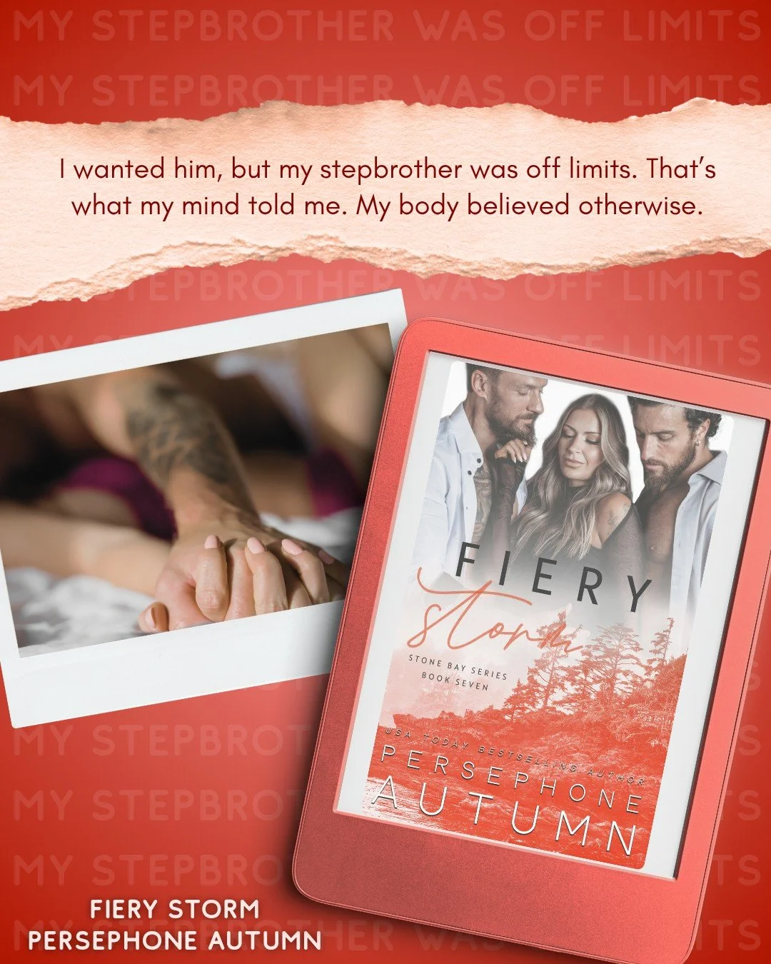 When your mind and body disagree...

I wanted him, but my stepbrother was off limits. That's what my mind told me. My body believed otherwise.

❤️&zwj;🔥 Fiery Storm: https://books2read.com/FieryStorm
❤️&zwj;🔥 ARC form: https://bit.ly/fierystormsign