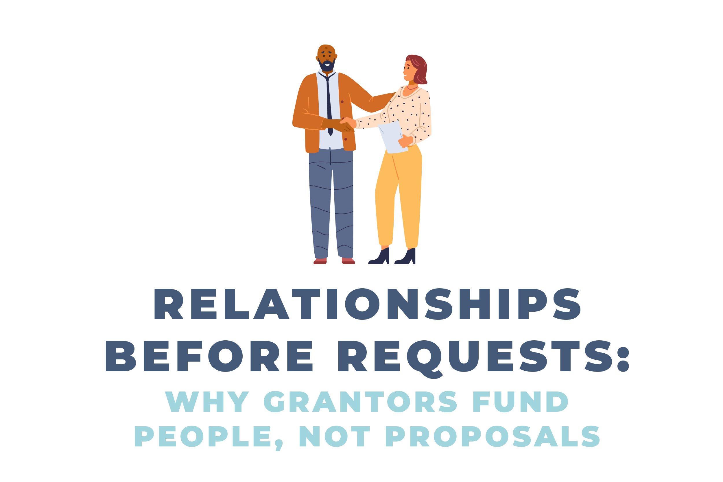 Relationships Before Requests: Why Grantors Fund People Over Proposals