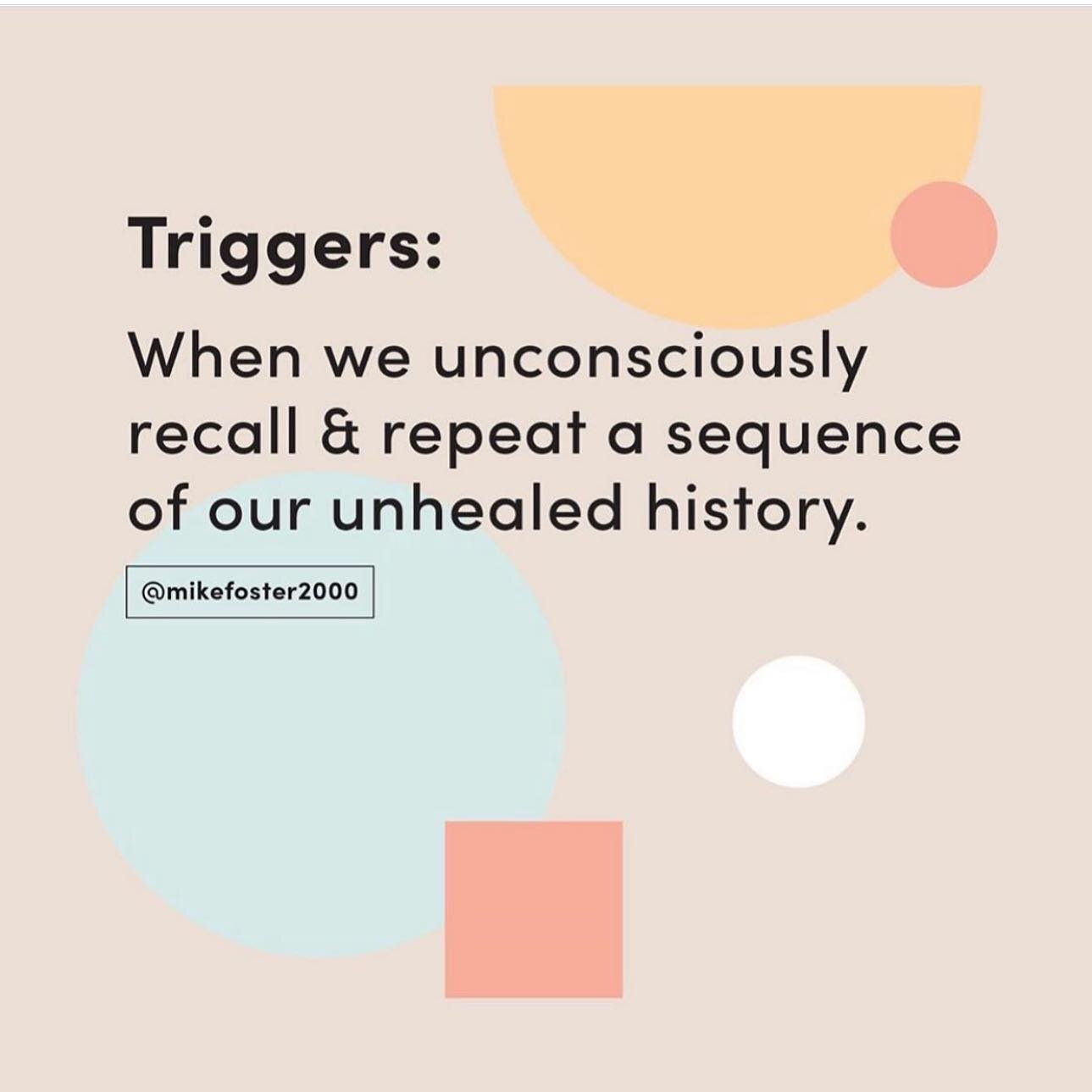 what is a trigger? it&rsquo;s a recall pattern and most likely it reveals that there&rsquo;s a hurting or unhealed part that sits just below the surface. multiple things can serve as a trigger like smells, anniversary dates, places, sounds, people or