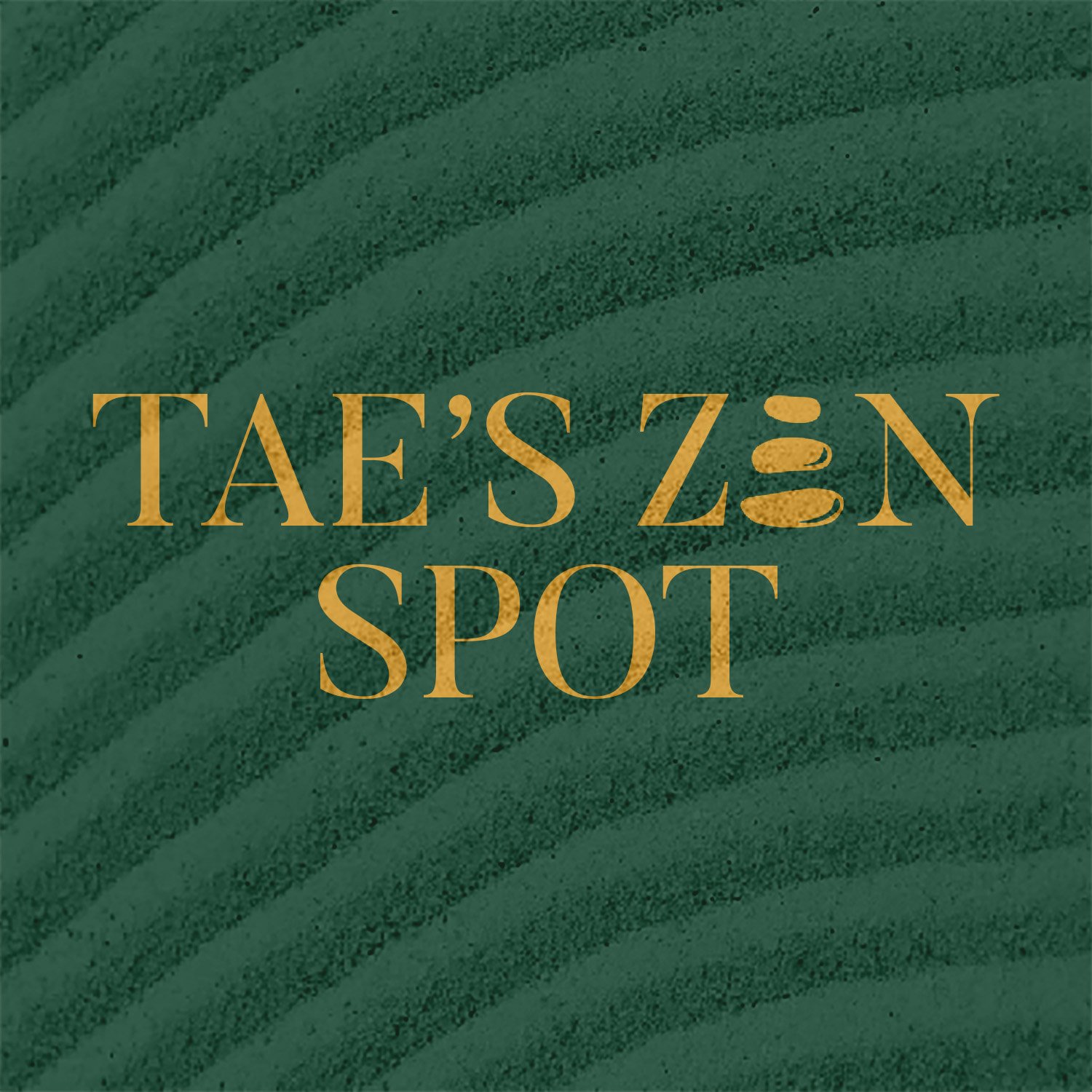Tae's Zen Spot