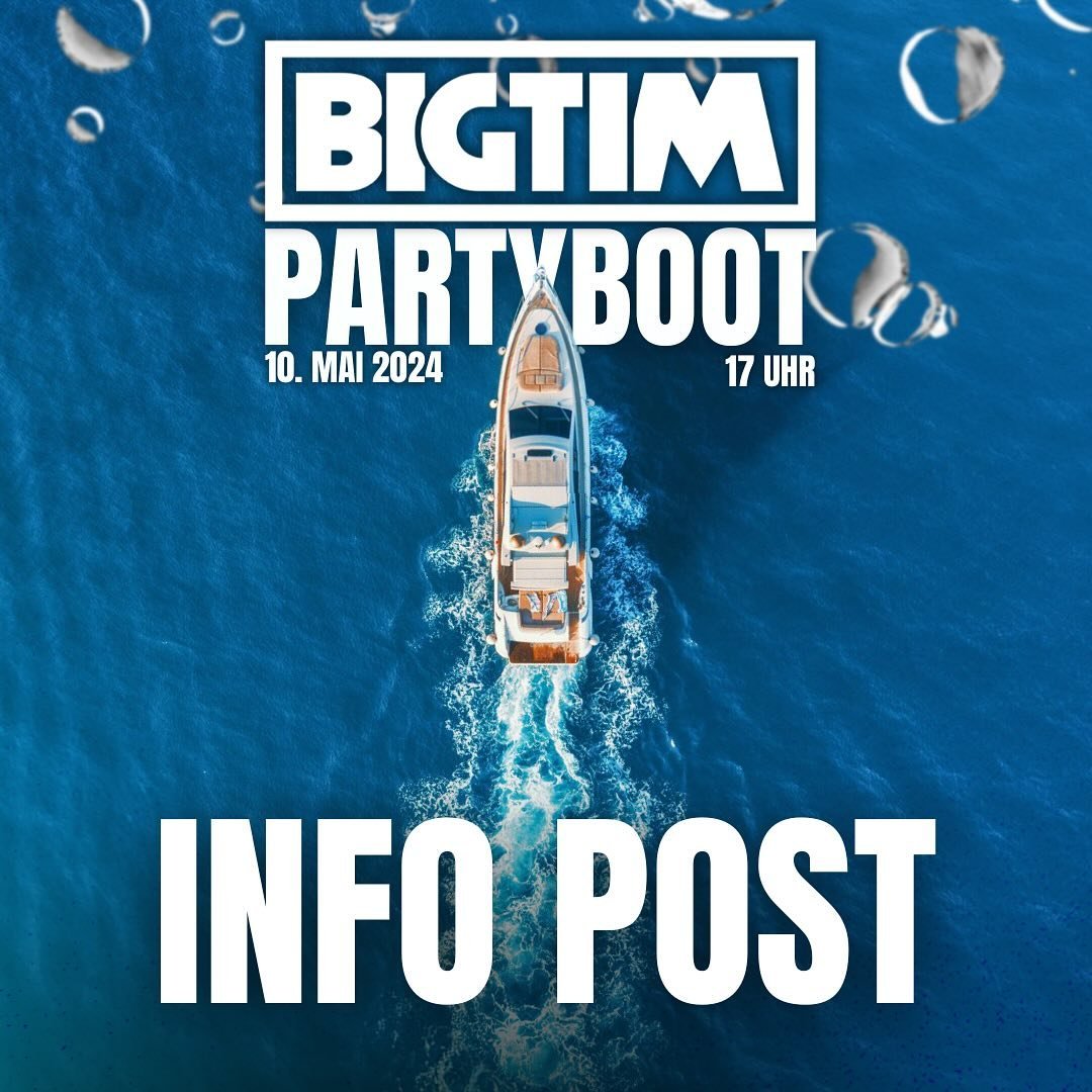 ‼️Alle Infos zum BIG TIM PARTYBOOT‼️

Am kommenden Freitag ist es soweit! ☀️🚢⚓️

Das BIG TIM PARTYBOOT m. BENNETT, DANIEL CLINE, JANSSEN &amp; NMOE sticht das erste Mal in See! 🥳

Alle Infos findet ihr hier im Post!

#bigtim #partyboot #mainz #benn