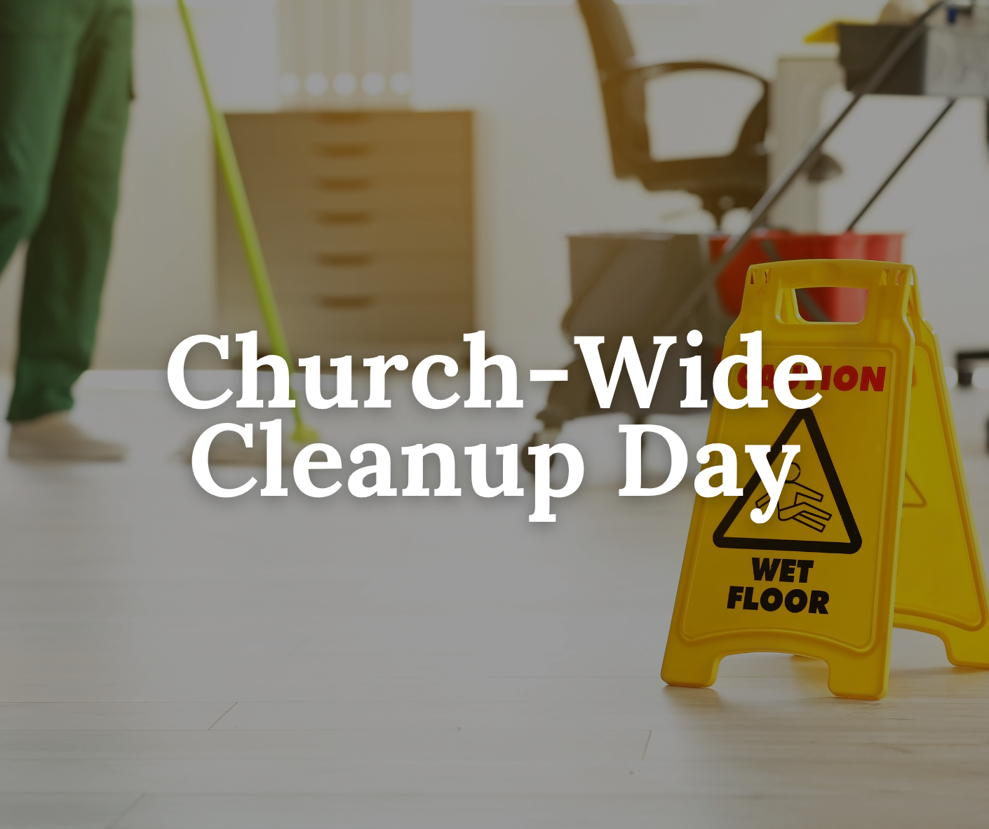 Church-Wide Cleanup Day