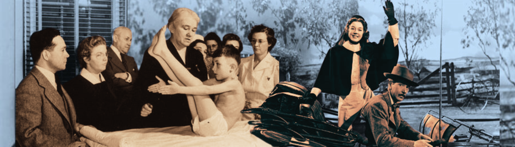 A montage of images - on the left, Sister Elizabeth Kenny demonstrates helping a child exercise with doctors and nurses looking on, and to the right, from the film an actress portraying Sister Kenny waves from a horse buggy.