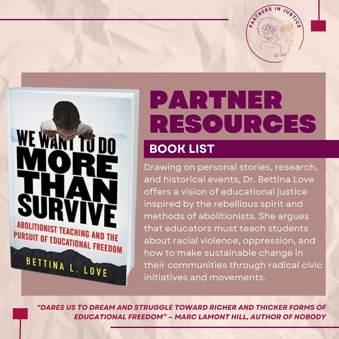 The partners enjoyed Dr. Love’s usage of the term co-conspirator to describe those who put in the work to fight towards liberation. We also applaud her work that focuses on repair and accountability. As fellow educators we believe the work Dr.
