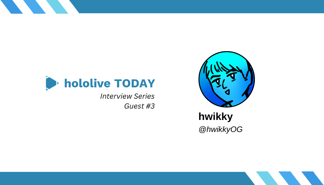 Interview with hwikky: Bringing hololive Experiences to Life Through Video