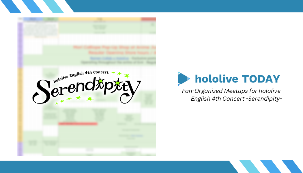 Fan-Organized Meetups for hololive English 4th Concert -Serendipity-