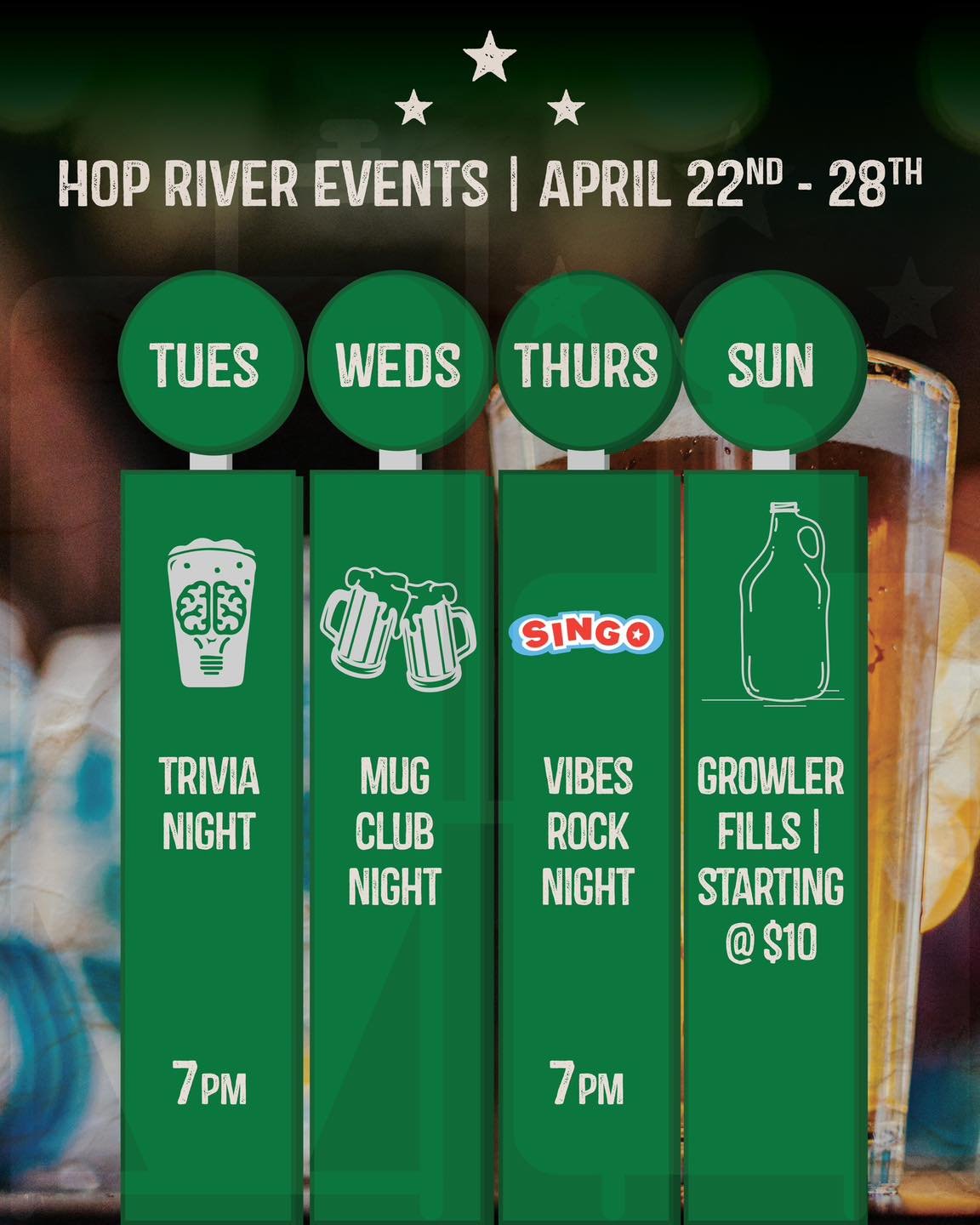 🍻Hop River Events🍻
-
Monday 4/22- Sunday 4/28:
➡️Tuesday- Trivia
➡️Wednesday- Mug Club night
➡️Thursday- SINGO-Vibes Rock Night
➡️Sunday- Growler fills starting at $10