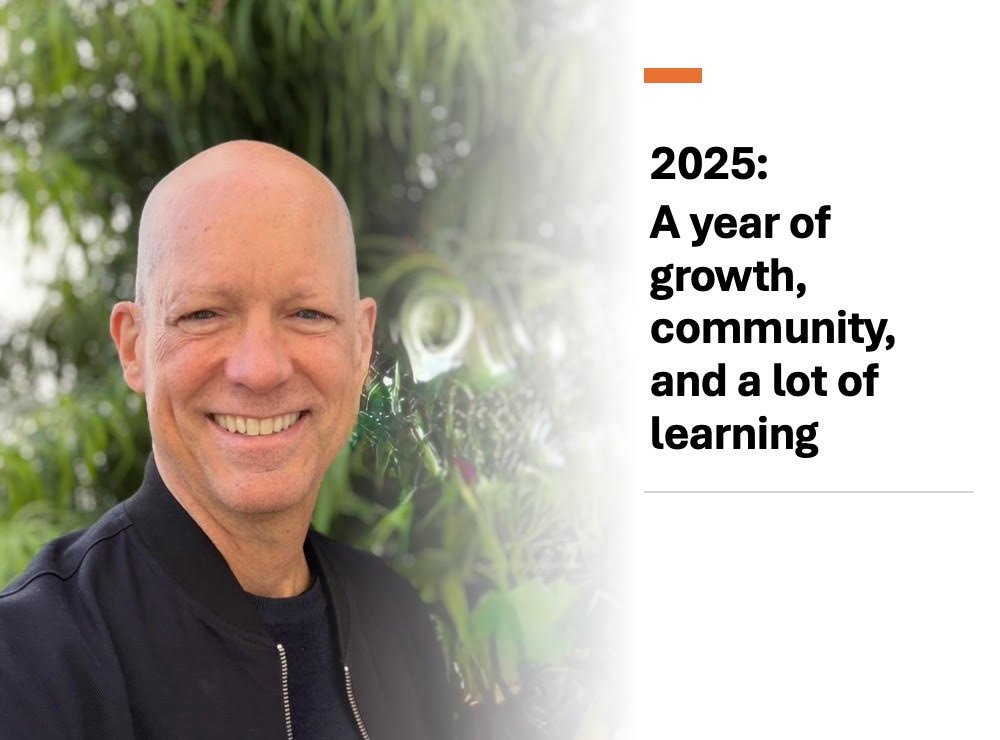 2025: A year of growth, community, and a lot of learning
