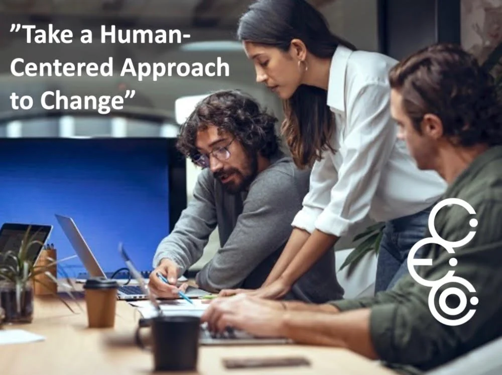 Take a Human-Centered Approach to Change