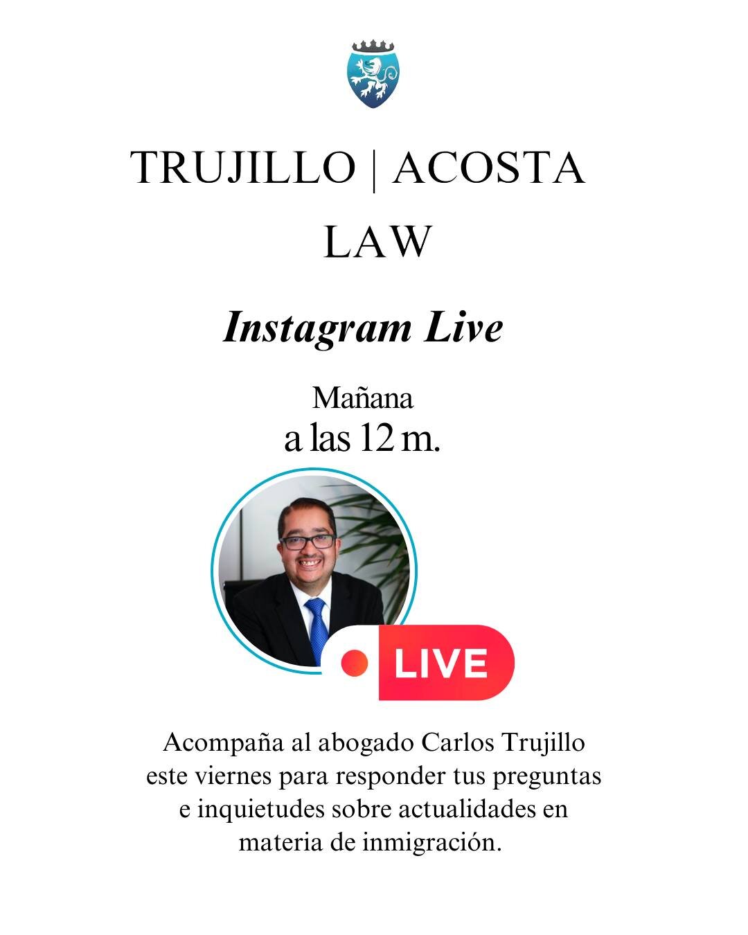 🔵 Acompa&ntilde;a al abogado Carlos Trujillo ma&ntilde;ana a las 12 m. en el Instagram LIVE para responder tus preguntas sobre las actualidades en materia de inmigraci&oacute;n. Deja tu pregunta en la cajita de preguntas en nuestras historias.

🔵 J