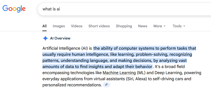 Screenshot of someone asking 'what is ai'. Google has an AI overview which defines Artificial Intelligence (AI)