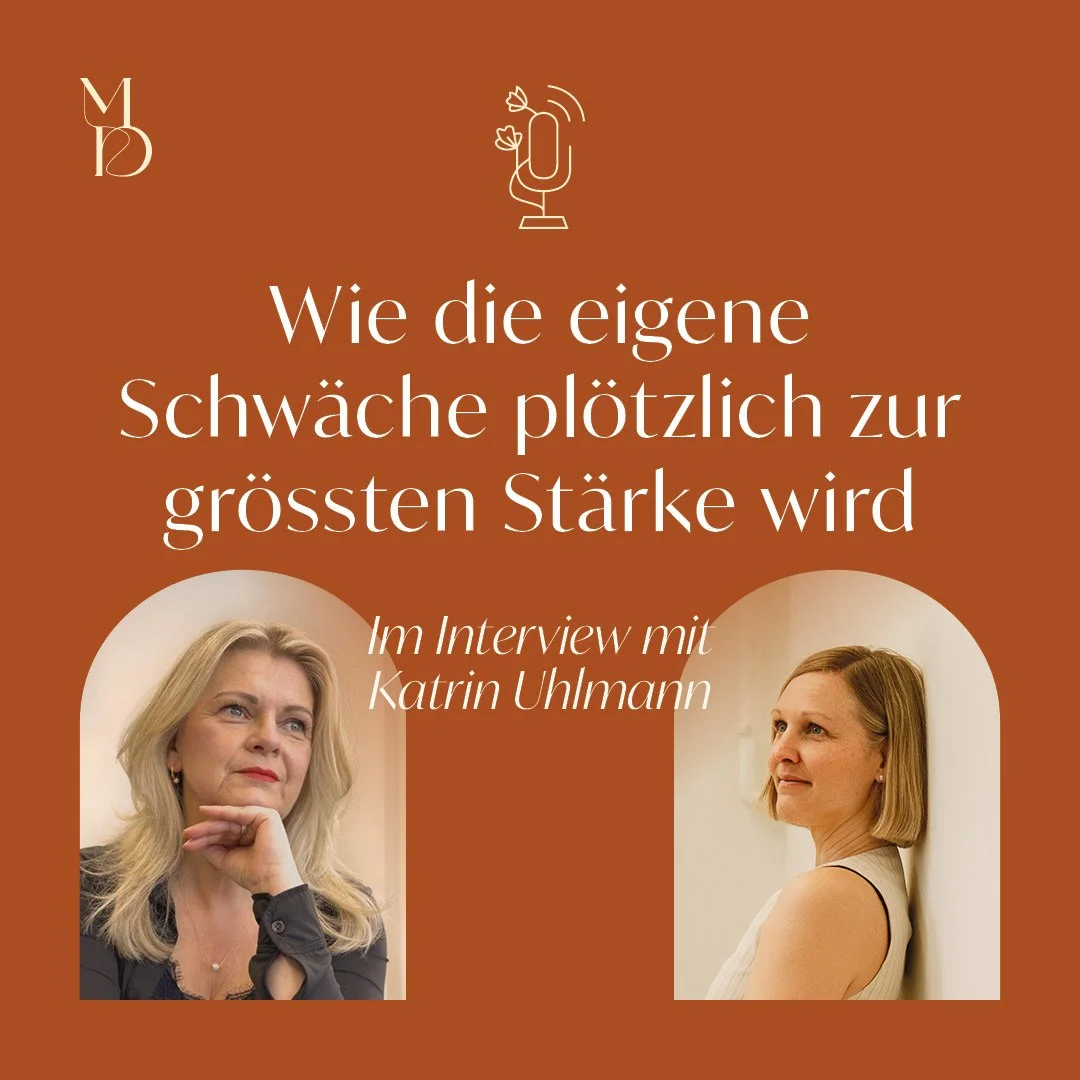 Wie die eigene Schwäche plötzlich zur größten Stärke wird – Interview mit Katrin Uhlmann