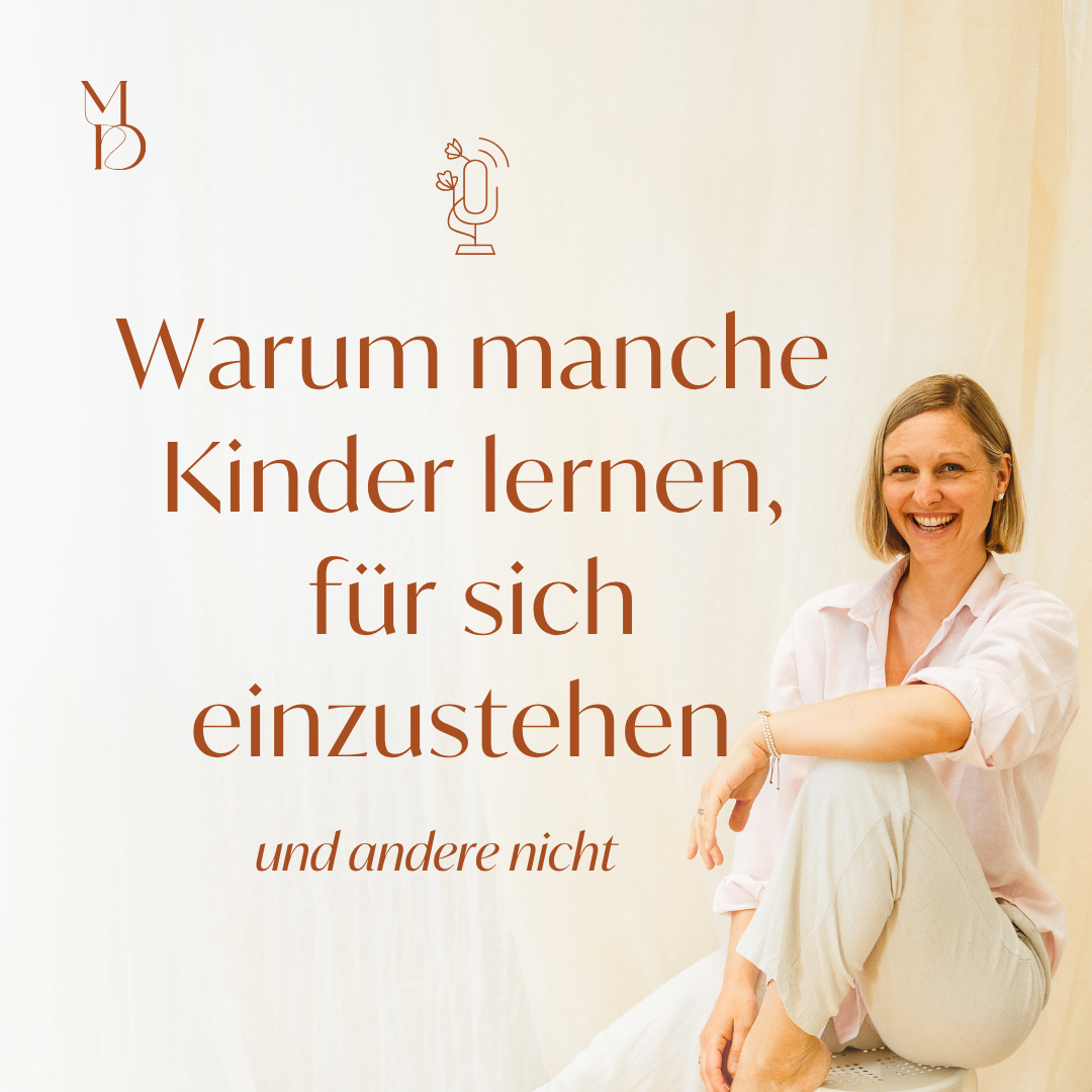 Warum manche Kinder lernen, für sich einzustehen                    und andere nicht