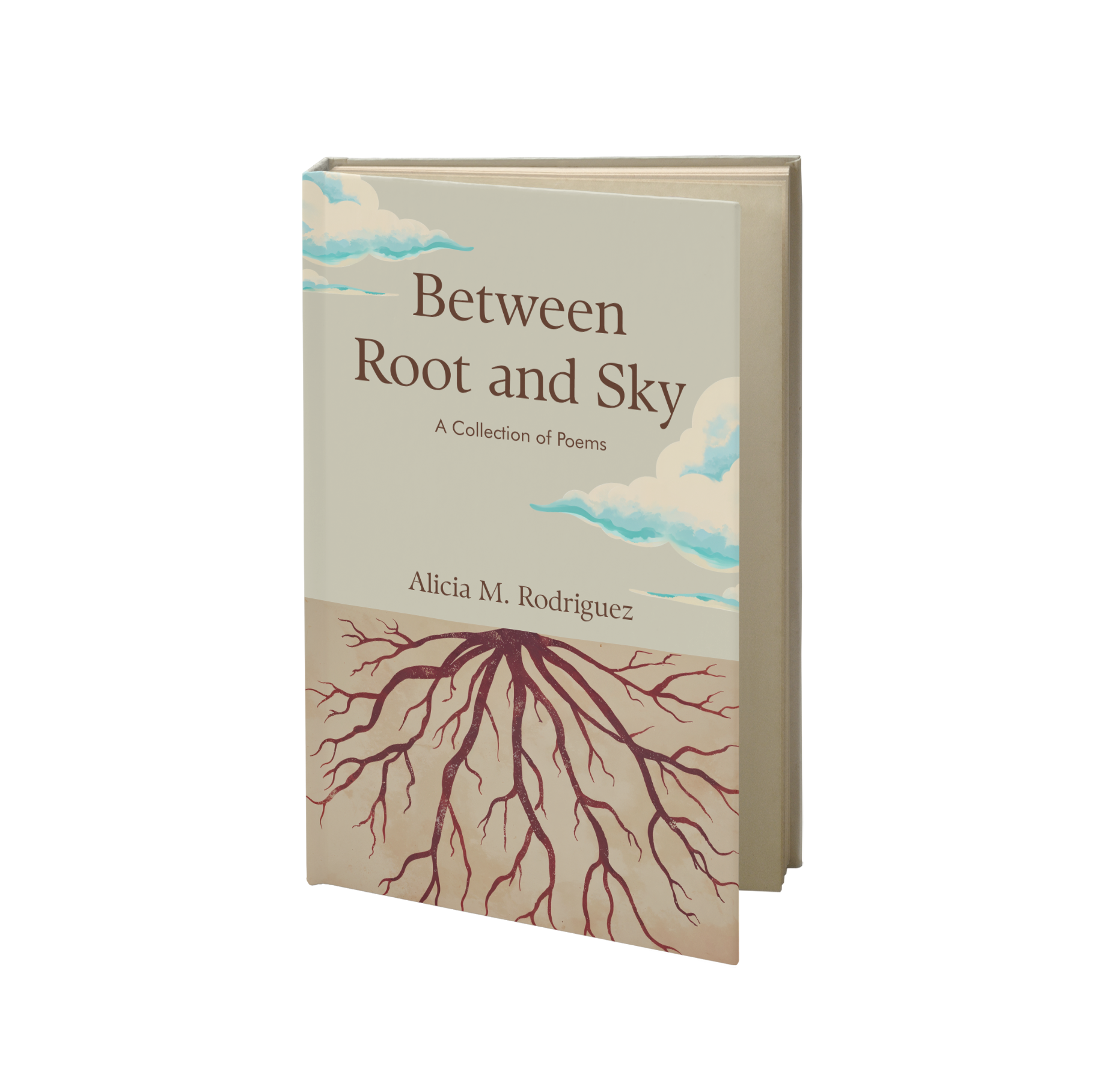 Book titled 'Between Root and Sky' by Alicia M. Rodriguez, with cover illustration of clouds in the sky and tree roots underground.