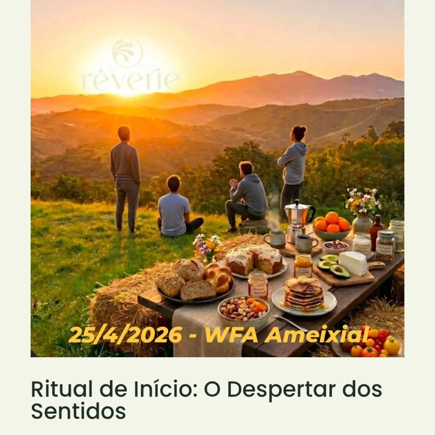 Atividade de Bem-estar no WFA - Festival de caminhadas do Ameixial | 24 a 26 de Abril de 2026. A R&ecirc;verie vai marcar presen&ccedil;a no s&aacute;bado dia 25 com uma proposta para despertar os sentidos ao nascer do Sol 🌞

Descri&ccedil;&atilde;o