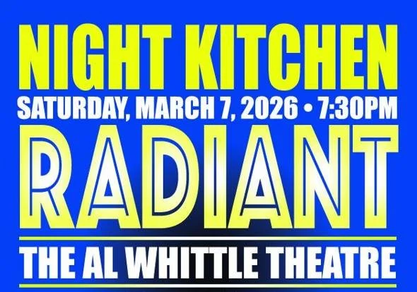 Night Kitchen Radiant— 7:30pm