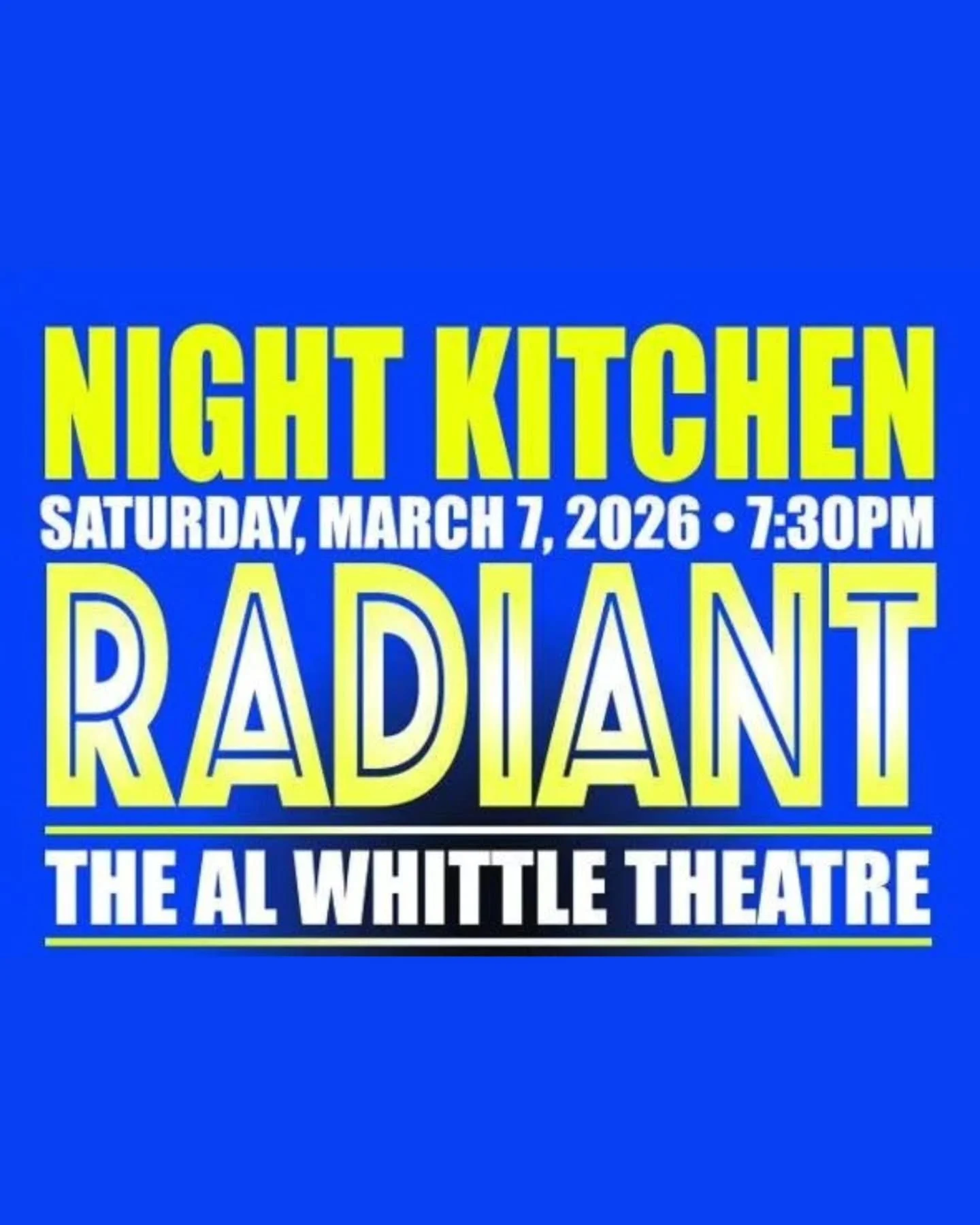 The Night Kitchen artists will be beaming off the stage this March!

📆 Sat, Mar 7
🕔 7:30PM
🎟 https://www.alwhittletheatre.ca/events/night-kitchen-march2026