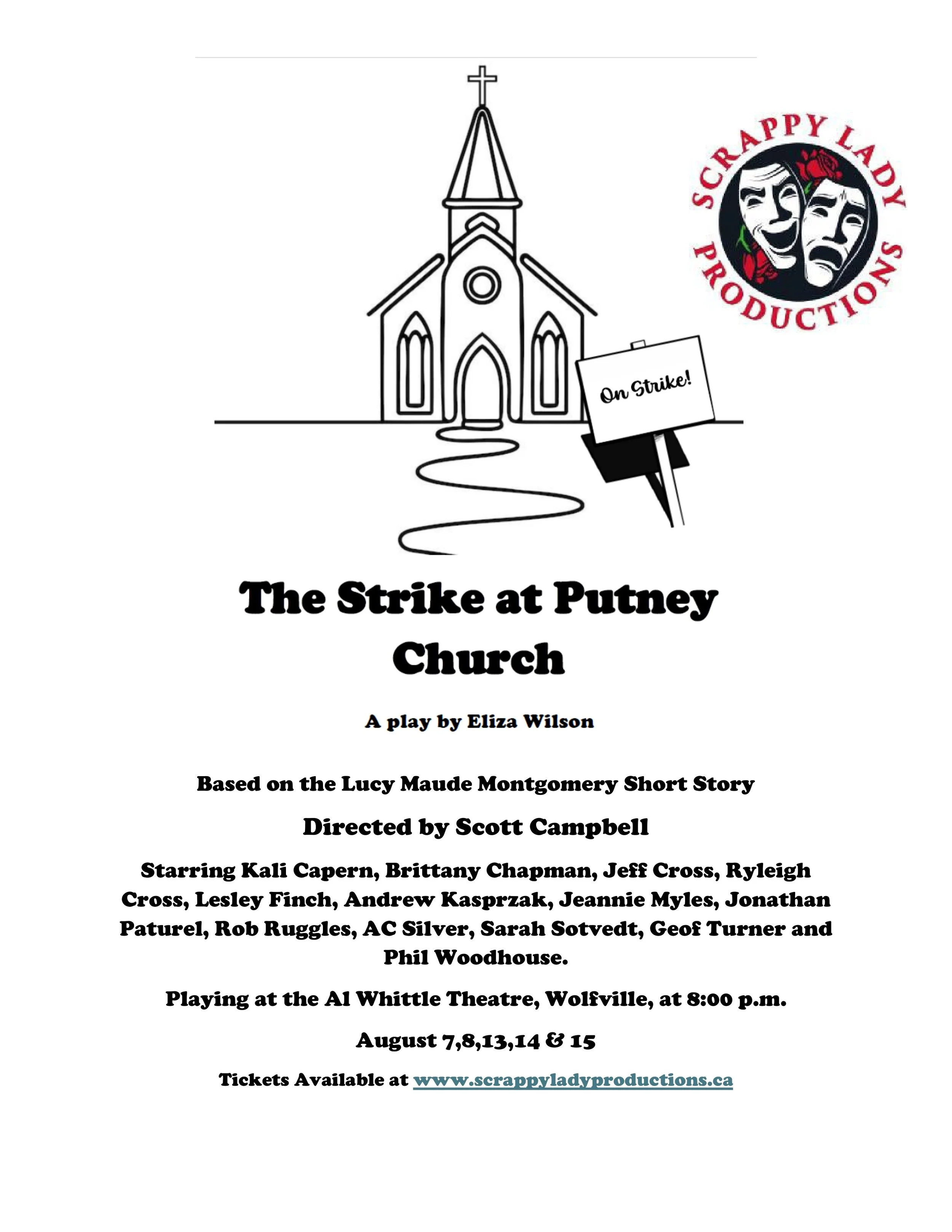 The Strike at Putney Church —Friday and Saturday at 8:00pm 