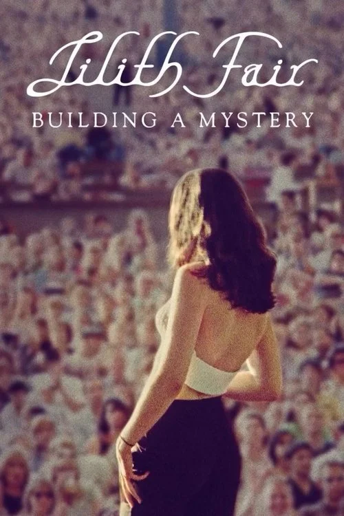 Lilith Fair: Building a Mystery — 7pm