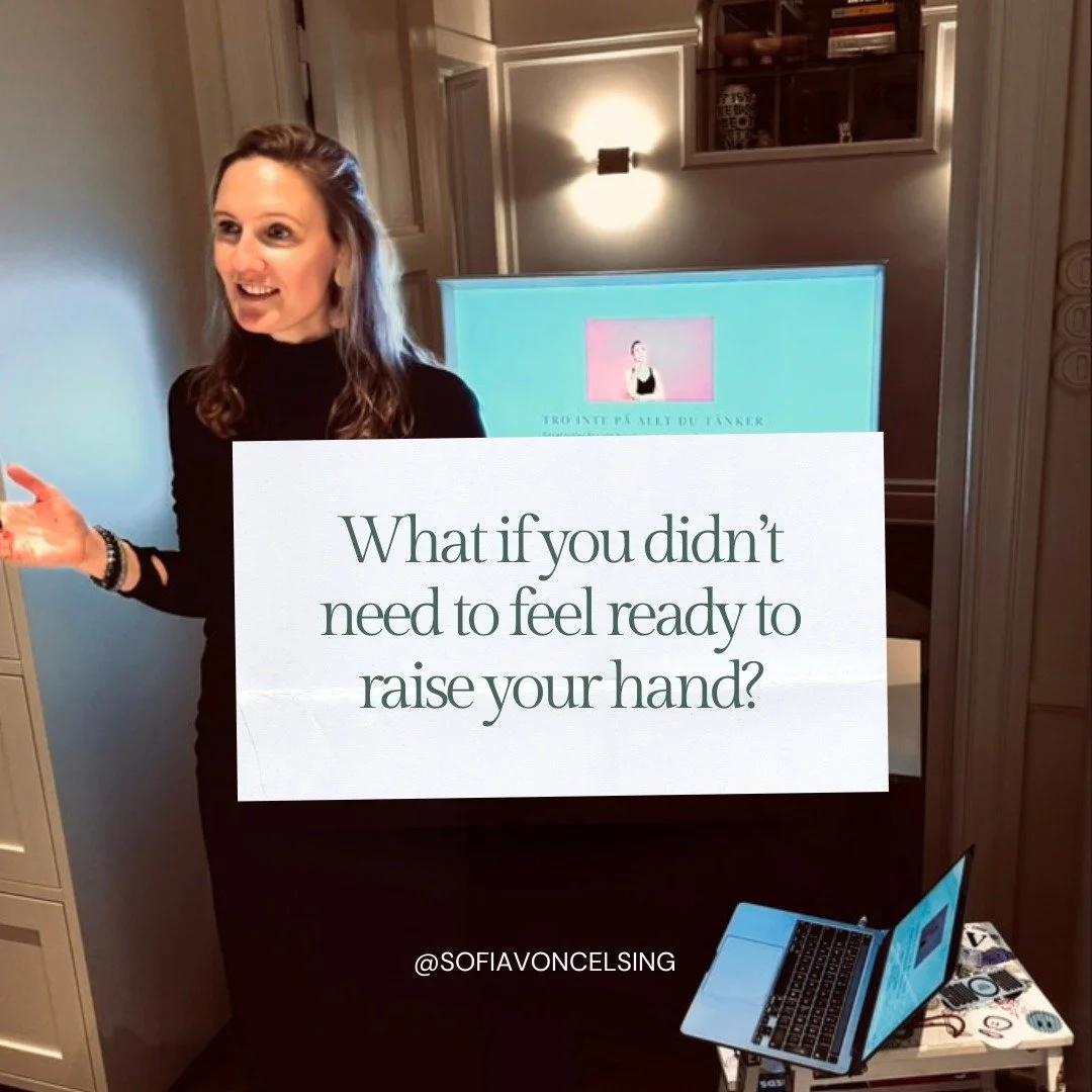 What if you didn&rsquo;t need to feel ready to raise your hand?

Last week, I hosted a live workshop on rewiring the inner critic for a group of brilliant women leaders.

(Thanks for coming, everyone. I loved guiding you through this important and so