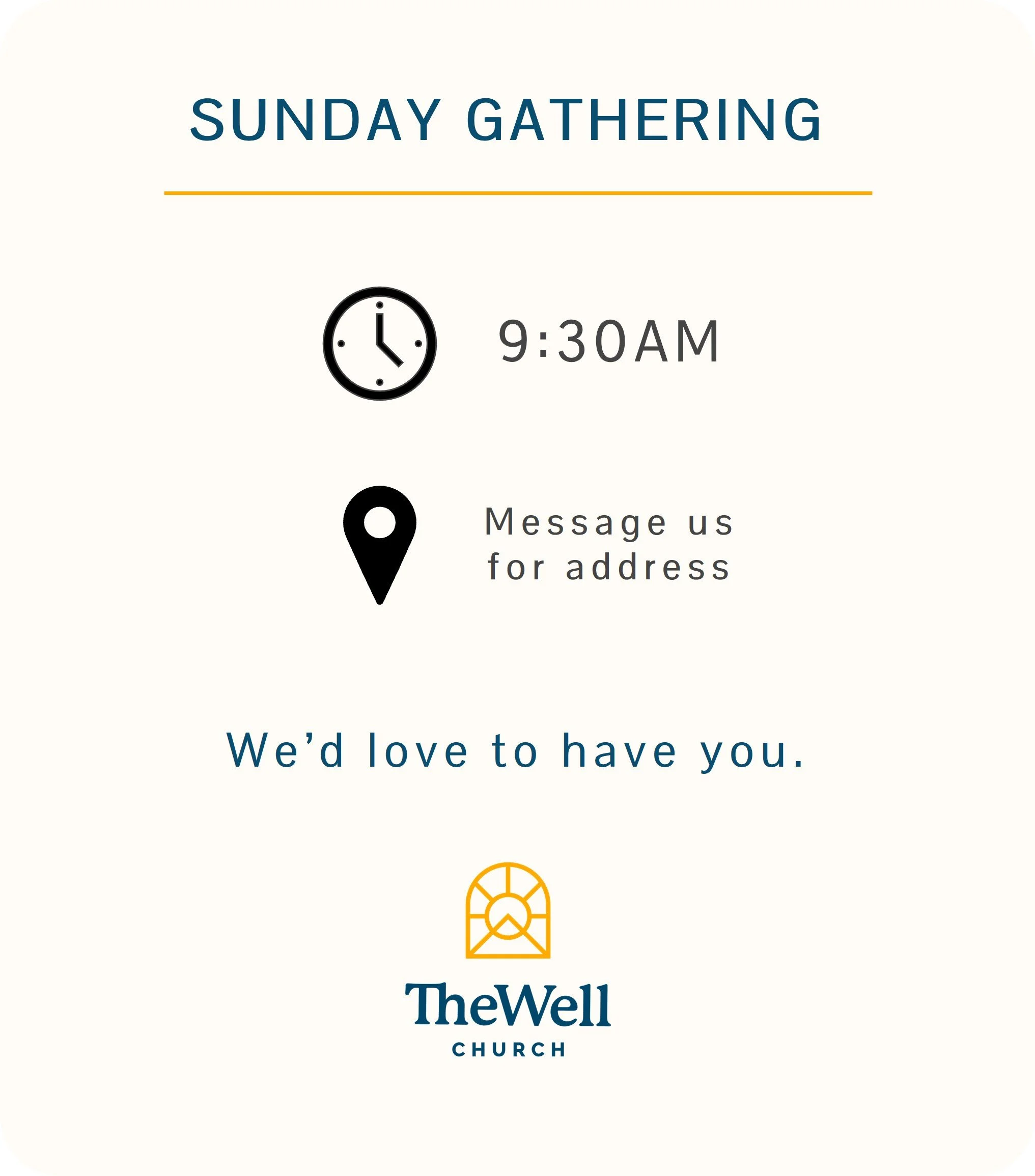 Invitation to a Sunday gathering at The Well Church with details for 9:30 AM, message instructions, and a logo at the bottom.