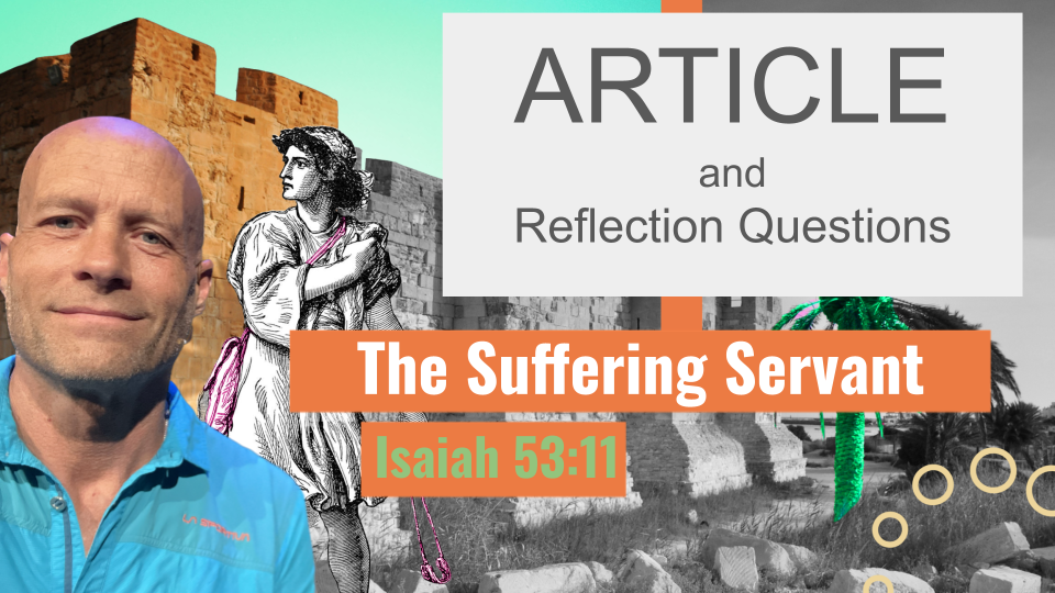 The Suffering Servant - Isaiah 53:11