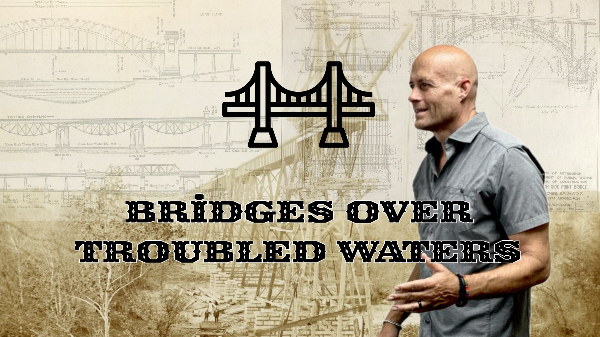 Bridges Over Troubled Waters