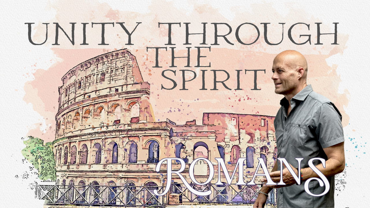 Unity Through Life In The Spirit