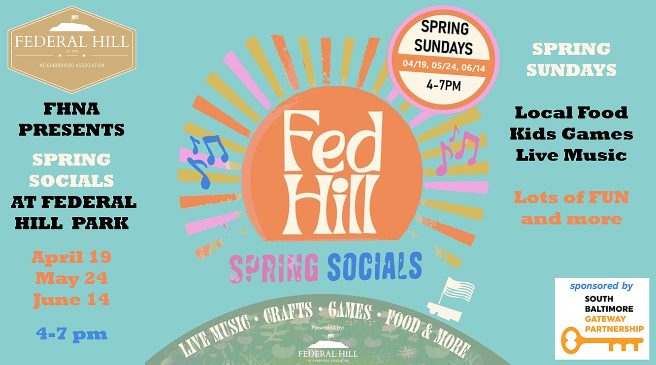 Fed Hill Spring Social at Federal Hill Park!