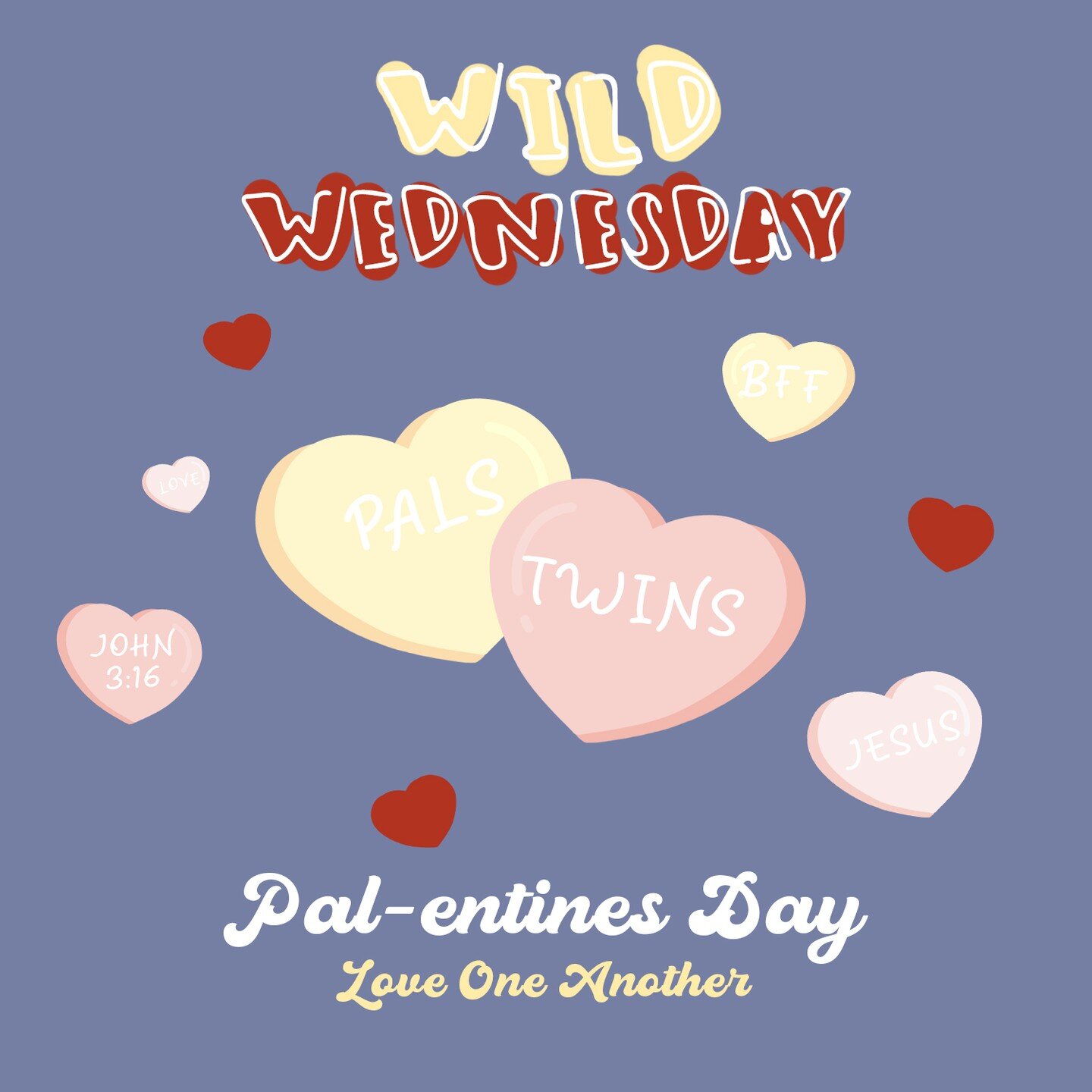Our next Wild Wednesday is on February 28th! We hope your students can join us for this fun-filled night of worship, reading the Word, and dressing up as twins with their best pals! This will be during our midweek service, beginning at 7 PM!