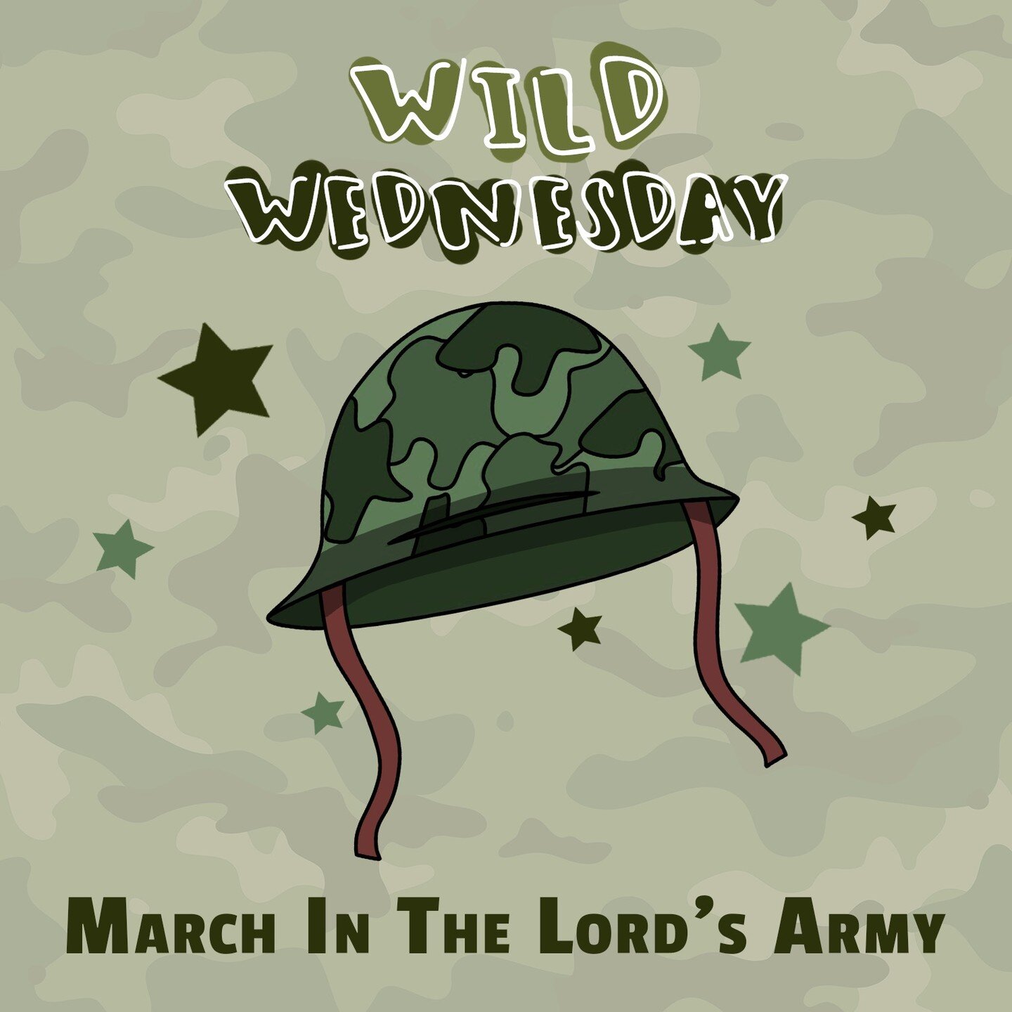 Wednesday, March 27th, is our next Wild Wednesday! We hope your students can join us for this fun-filled night of worship, reading the Word, and dressing up in their best military attire as members of the Lord's Army!