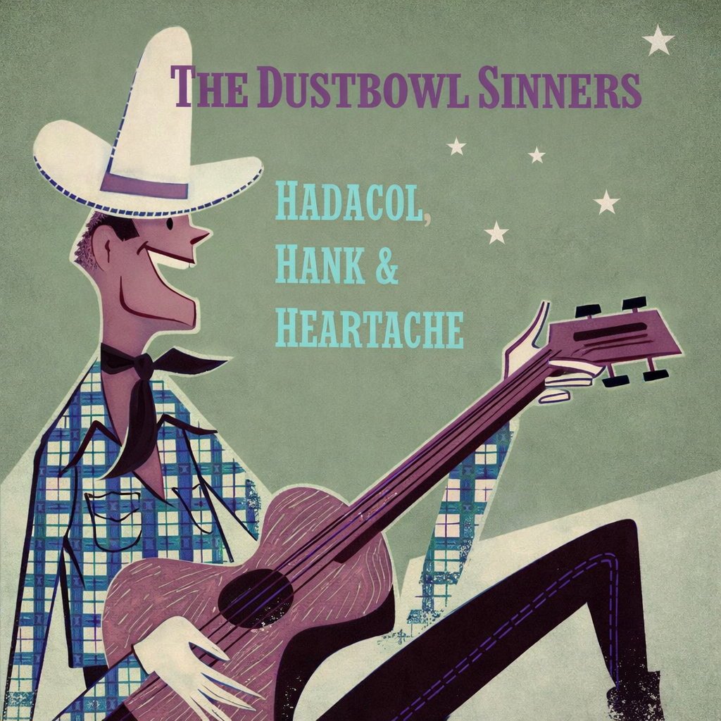 Hadacol Hank and Heartache - CD