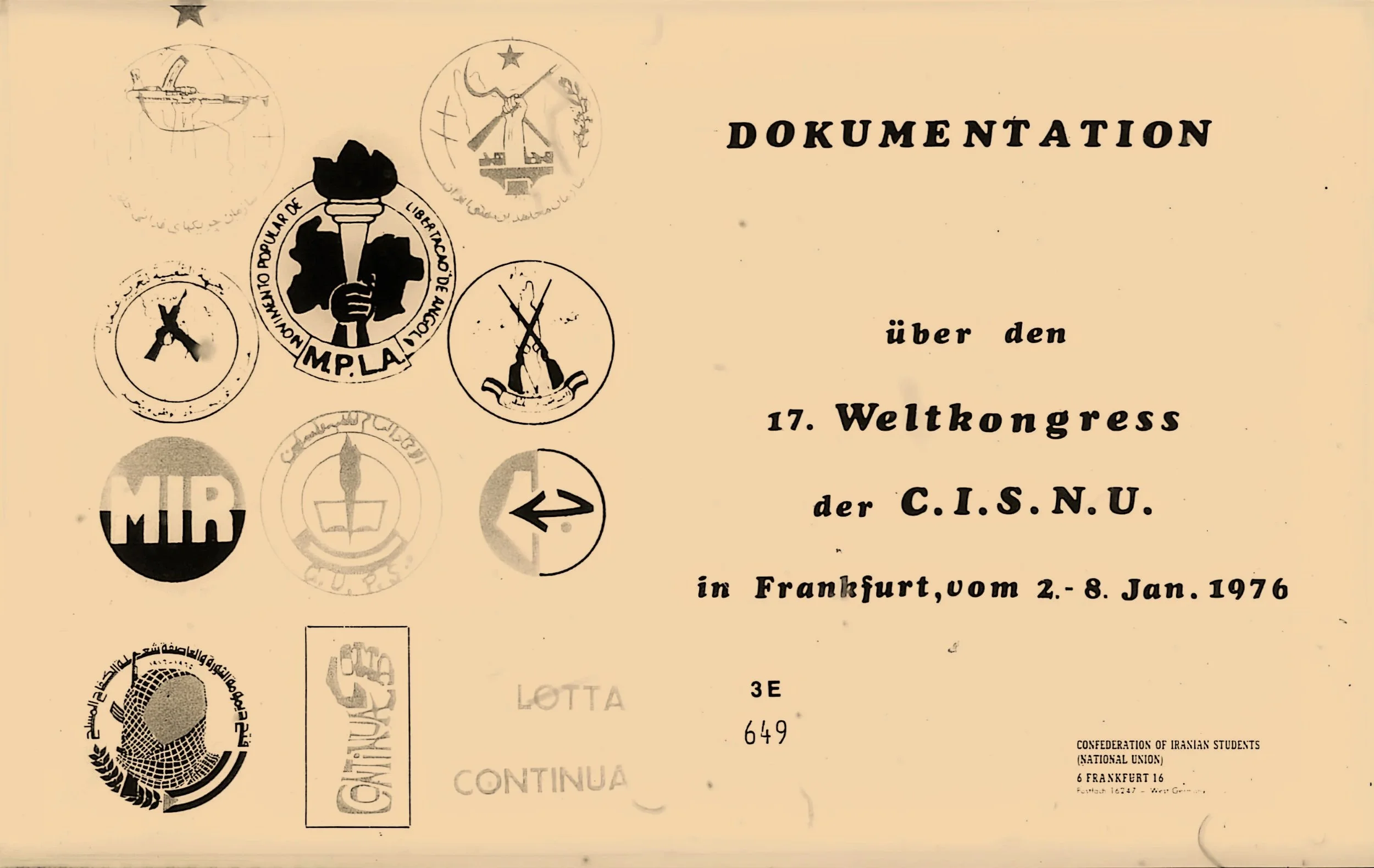 Confederation of Iranian Students (National Union), Dokumentation über den 17. Weltkongress der CISNU in Frankfurt vom 2.–8. Januar 1976 (Frankfurt: Confederation of Iranian Students [National Union], 1976), 1G 650, Universitätsbibliothek Tübingen.